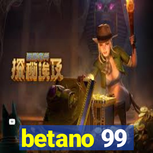 betano 99